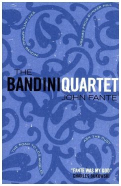 The Bandini Quartet - Fante, John