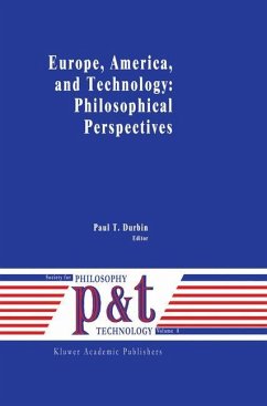 Europe, America, and Technology: Philosophical Perspectives - Durbin, P.T. (Hrsg.)