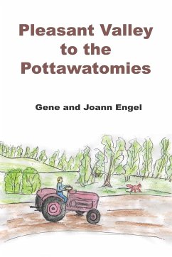 Pleasant Valley to the Pottawatomies - Engel, Gene; Engel, Joann