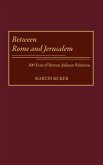 Between Rome and Jerusalem