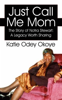 Just Call Me Mom - Okoye, Katie Odey