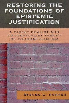 Restoring the Foundations of Epistemic Justification - Porter, Steven