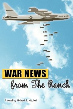 War News from The Ranch - Mitchell, Michael T.