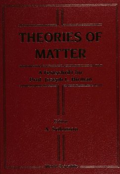 Theories of Matter: A Festschrift for Prof Joseph L Birman
