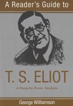 A Reader's Guide to T. S. Eliot - Williamson, George