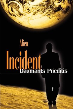 Alien Incident - Prieditis, Daumants