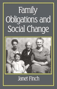 Family Obligations and Social Change - Finch, Janet