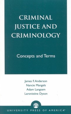 Criminal Justice and Criminology - Anderson, James F; Mangels, Nancie; Langsam, Adam; Dyson, Laronistine