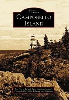 Campobello Island - Harnedy, Jim; Diggins Harnedy, Jane; Campobello Public Library and Museum