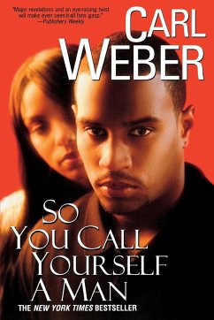 So You Call Yourself a Man - Weber, Carl