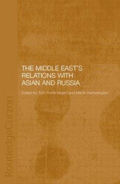 The Middle East's Relations with Asia and Russia - Carter, Hannah / Ehteshami, Anoushiravan (eds.)