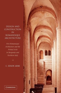 Design and Construction in Romanesque Architecture - Armi, Edson; Armi, C. Edson