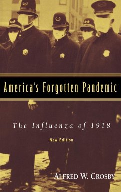 America's Forgotten Pandemic - Crosby, Alfred W.; Alfred W., Crosby