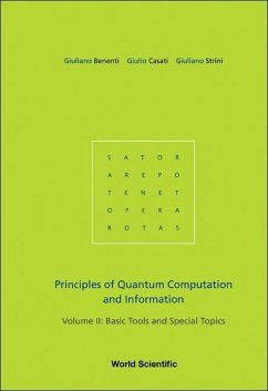 Principles of Quantum Computation and Information - Volume II: Basic Tools and Special Topics - Benenti, Giuliano; Casati, Giulio; Strini, Giuliano