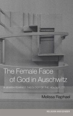 The Female Face of God in Auschwitz - Raphael, Melissa