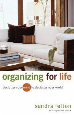 Organizing for Life - Felton, Sandra