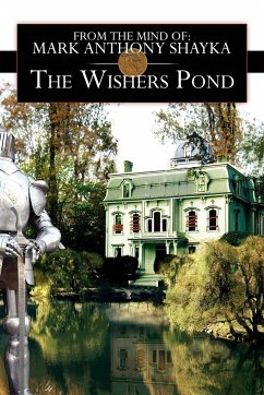 The Wishers Pond - Shayka, Mark Anthony