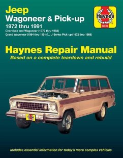 Cherokee & Wagoneer 1972-83, Grand Wagoneer 1984-91 & J-Series Pick-Up 1972-88 - Haynes Publishing