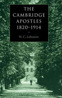 The Cambridge Apostles, 1820 1914 - Lubenow, William C.; Lubenow, W. C.