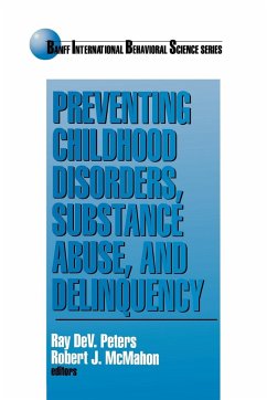 Preventing Childhood Disorders, Substance Abuse, and Delinquency - Peters, Ray Dev; McMahon, Robert J.