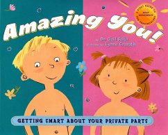 Amazing You: Getting Smart about Your Private Parts - Saltz, Dr. Gail