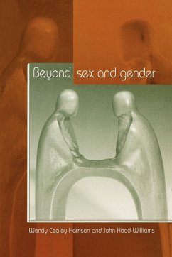 Beyond Sex and Gender - Harrison, Wendy Cealey; Hood-Williams, John; Hood-Williams, John