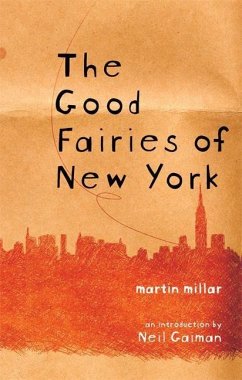 The Good Fairies of New York - Millar, Martin