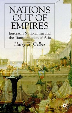 Nations Out of Empires - Gelber, H.
