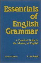 Essentials of English Grammar - Baugh, L. Sue