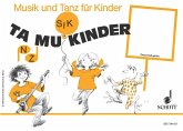 Ta-Mu-Kinder / Musik und Tanz für Kinder 4