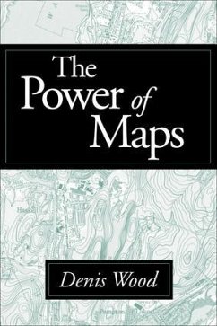The Power of Maps - Wood, Denis