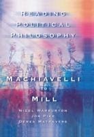 Reading Political Philosophy - Matravers, Derek Pike, Jonathan Warburton, Nigel