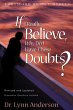 If I Really Believe, Why Do I Have... - Bild 1