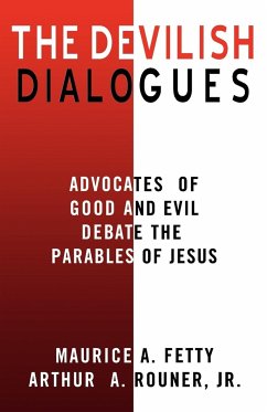 The Devilish Dialogues - Rouner, Arthur A. Jr.; Fetty, Maurice A.