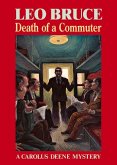 Death of a Commuter: A Carolus Deene Mystery