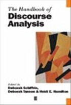 The Handbook of Discourse Analysis - Schiffrin, Deborah / Tannen, Deborah / Hamilton, Heidi E (eds.)