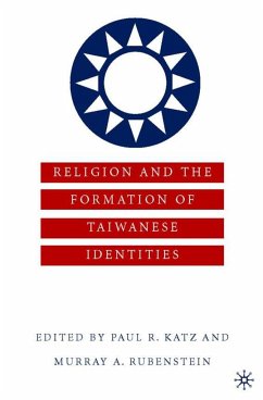 Religion and the Formation of Taiwanese Identities - Katz, Paul R. / Rubenstein, Murray