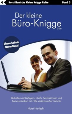 Der kleine Büro-Knigge 2100 - Hanisch, Horst