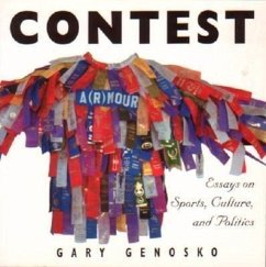 Contest: Essays on Sports, Culture, and Politics - Genosko, Gary