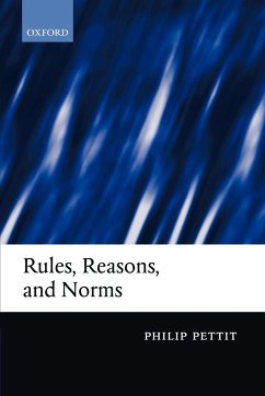 Rules, Reasons, and Norms - Pettit, Philip
