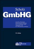 Scholz Kommentar zum GmbH-Gesetz - Crezelius, Georg / Emmerich, Volker / Priester, Hans-Joachim u.a.