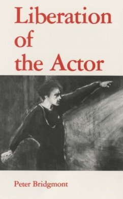 Liberation of the Actor - Bridgmont, Peter
