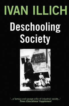 Deschooling Society - Illich, Ivan