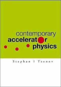 Contemporary Accelerator Physics - Tzenov, Stephan Ivanov