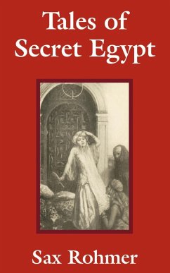 Tales of Secret Egypt - Rohmer, Sax