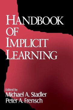 Handbook of Implicit Learning - Stadler, Michael A.; Frensch, Peter A.