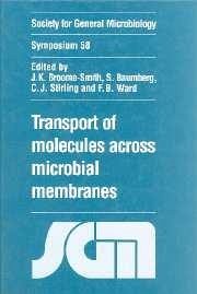 Transport of Molecules Across Microbial Membranes - Broome-Smith, J. K. / Baumberg, S. / Stirling, C. J. / Ward, F. B. (eds.)