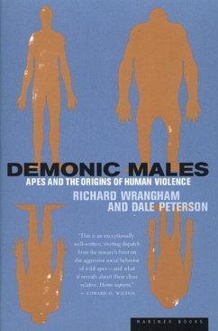 Demonic Males - Peterson, Dale; Wrangham, Richard