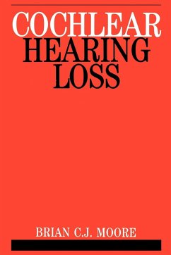 Cochlear Hearing Loss - Moore, Brian C J