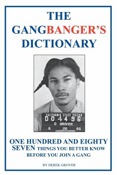 The Gangbanger's Dictionary - Grover, Derek